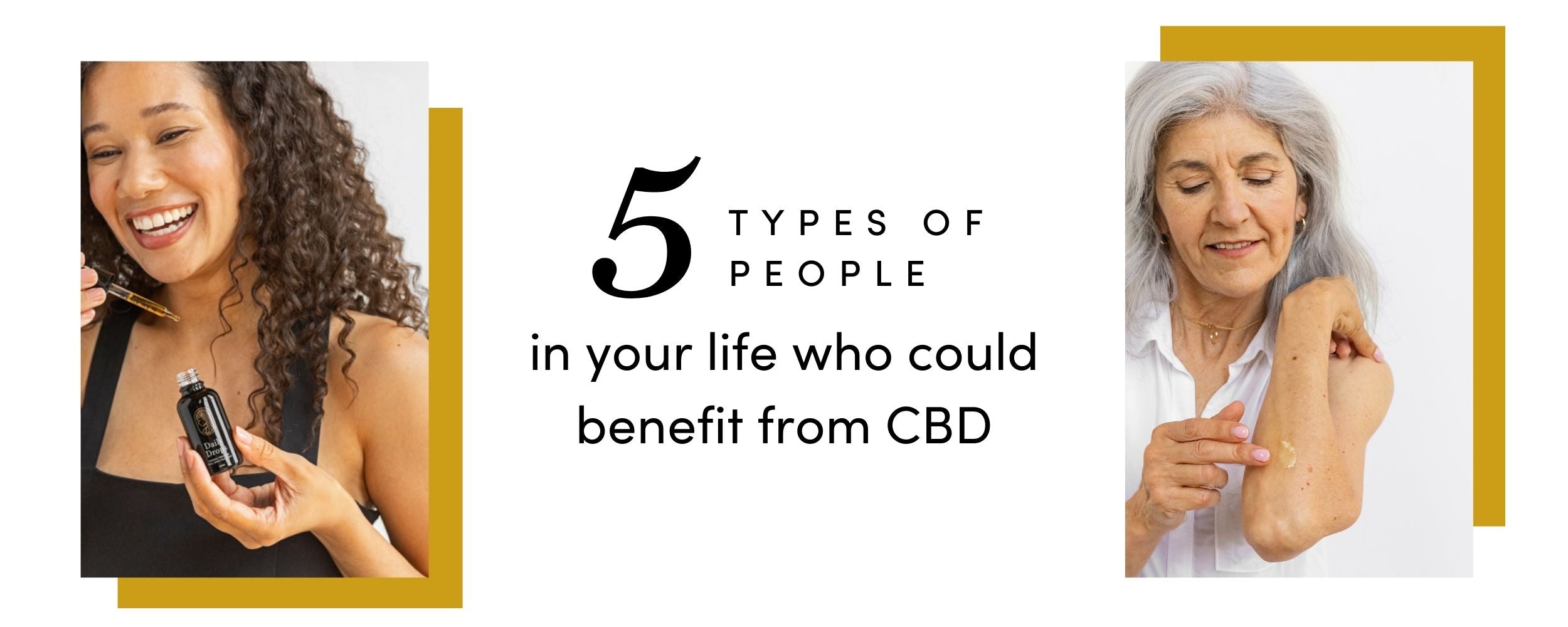 5 Types of People in Your Life Who Can Benefit From CBD