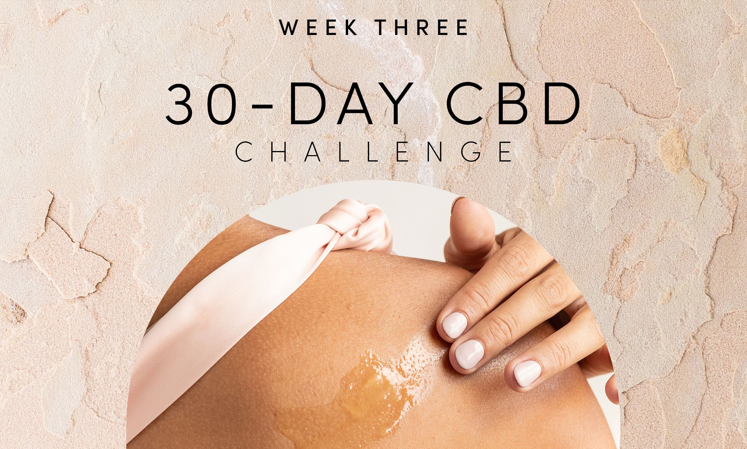 Week 3 Recap of Our 30-Day CBD Challenge